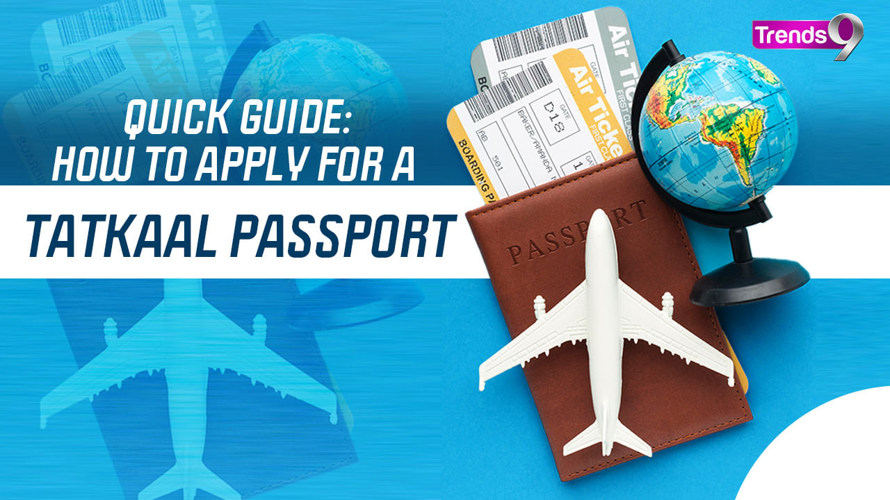 How to Apply For a Tatkaal Passport - Explained - Trends9