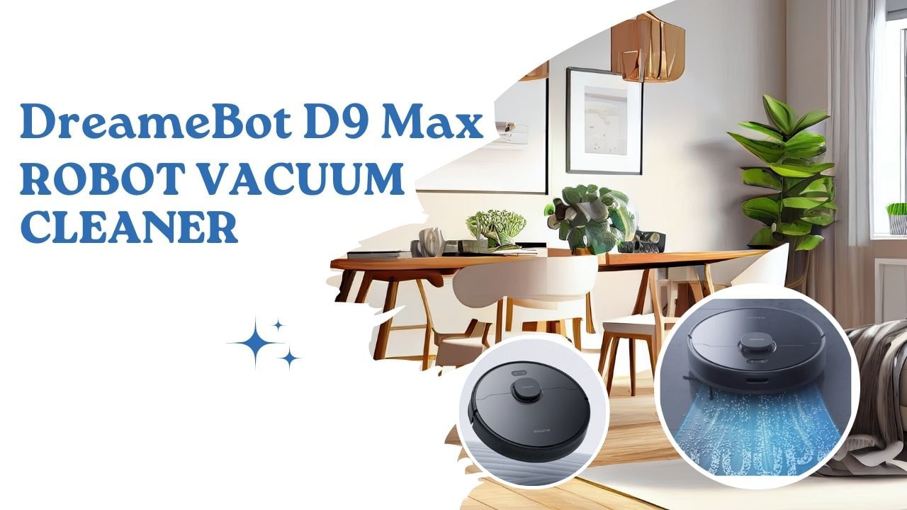 Dreame Bot D9 Max Robot Vacuum Cleaner: The Perfect Cleaner for Your ...